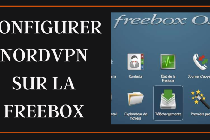 Télécharger sur la Freebox grâce à NordVPN