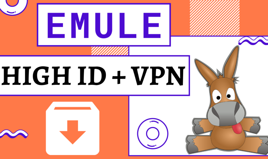 Private Internet Access + eMule = HighID
