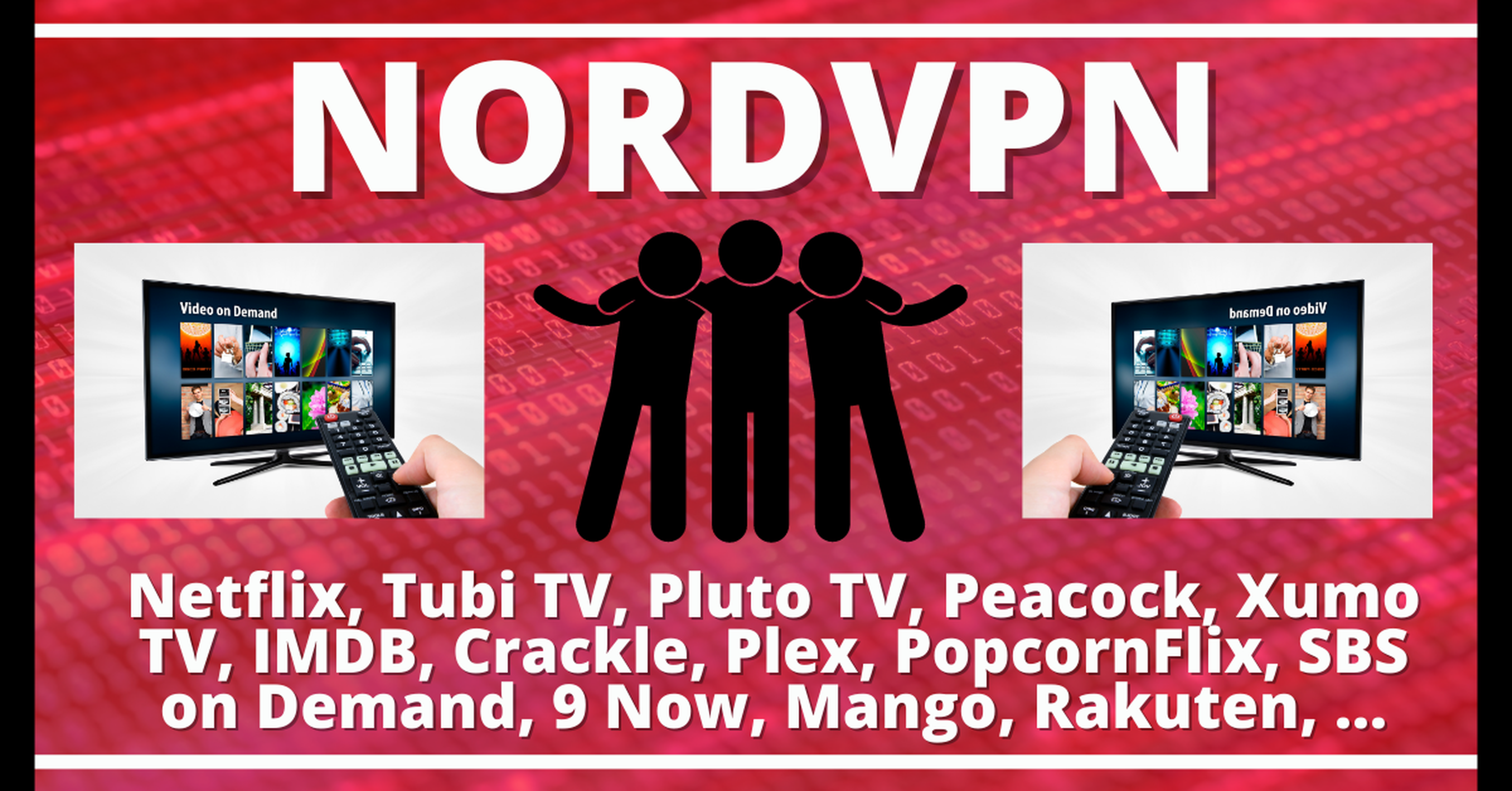 NordVPN à la rescousse des plateformes VOD (Payantes et Gratuites)