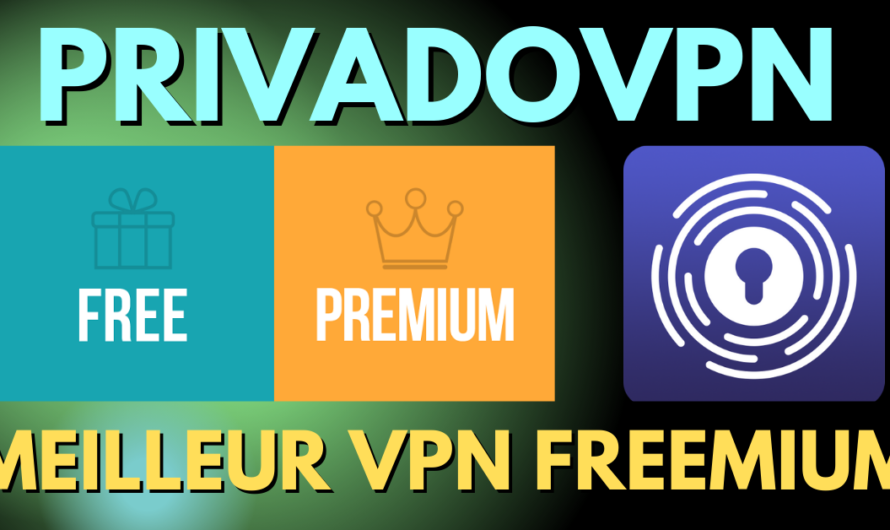 PrivadoVPN – Meilleur VPN gratuit 2022