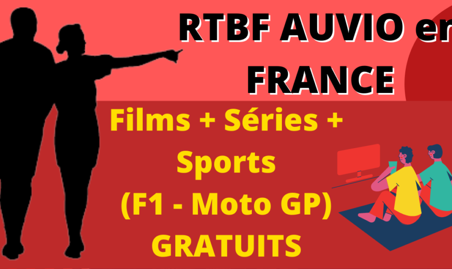 Regarder RTBF Auvio hors de Belgique grâce à un VPN