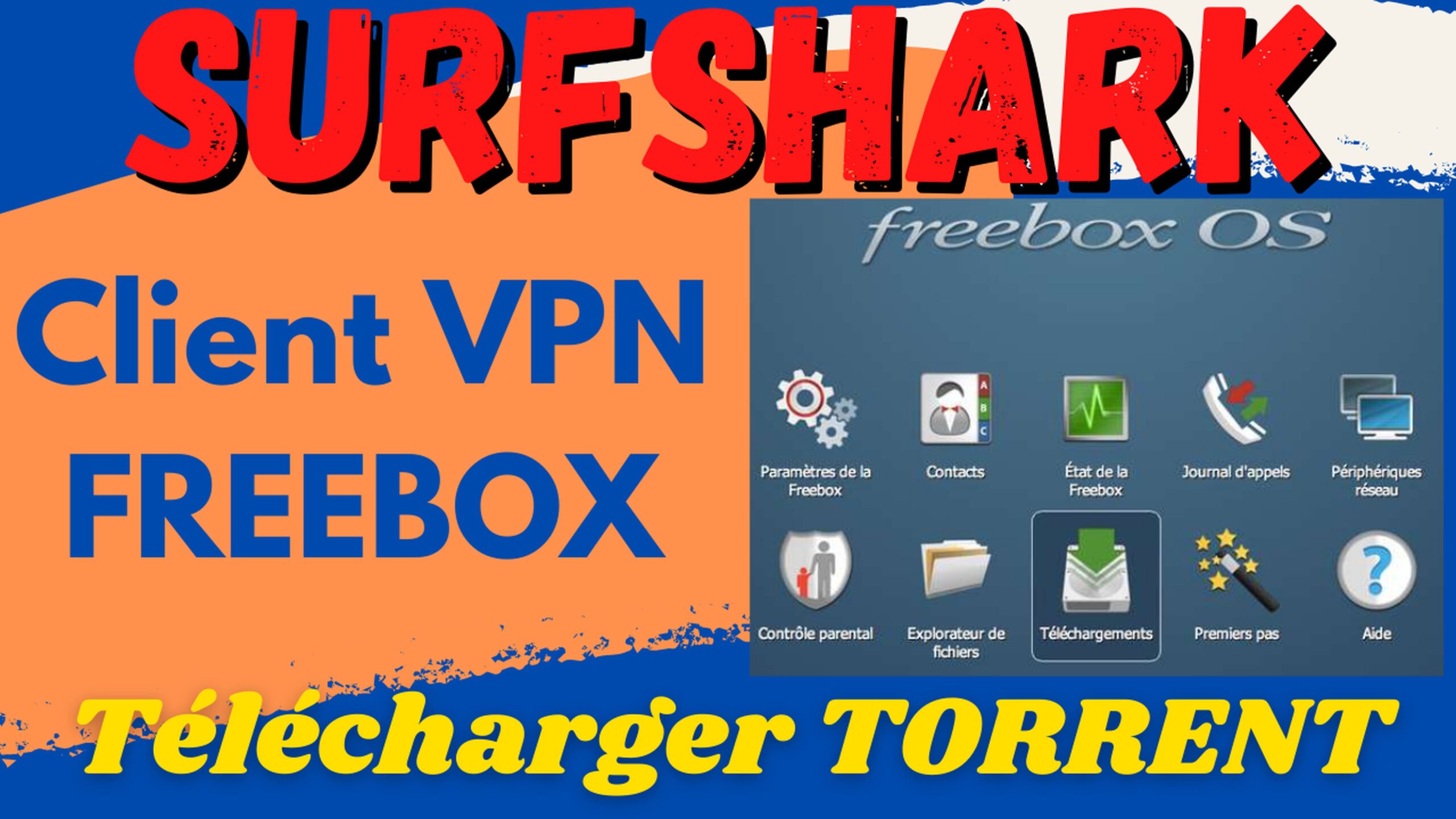 Configurer Surfshark sur Freebox 8