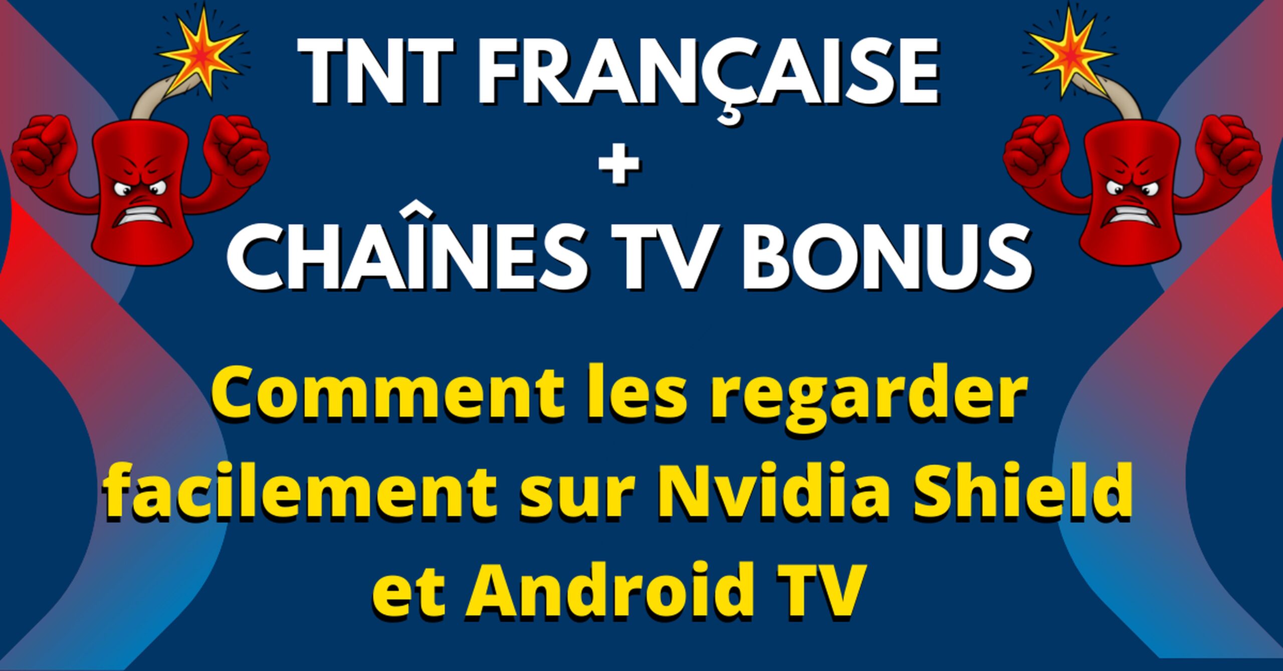 Regarder la TNT Française gratuitement sur Nvidia Shield TV