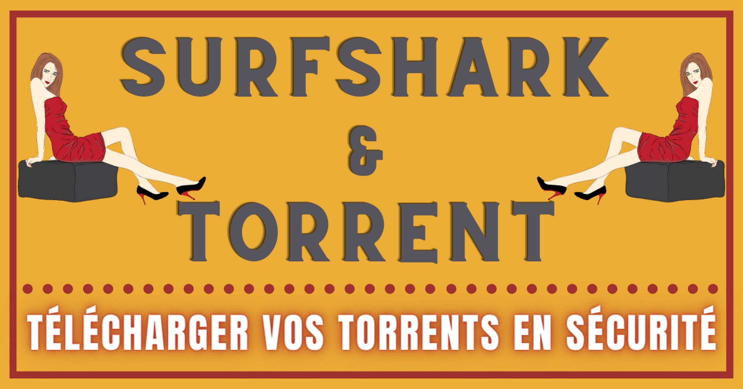 SurfShark – Peut-on télécharger des Torrents SANS RISQUE ?