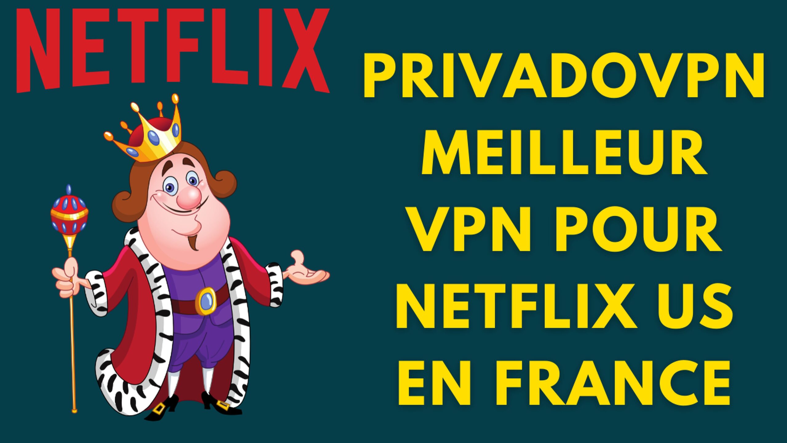 Comment avoir Netflix US en France en 2022 avec PrivadoVPN 3