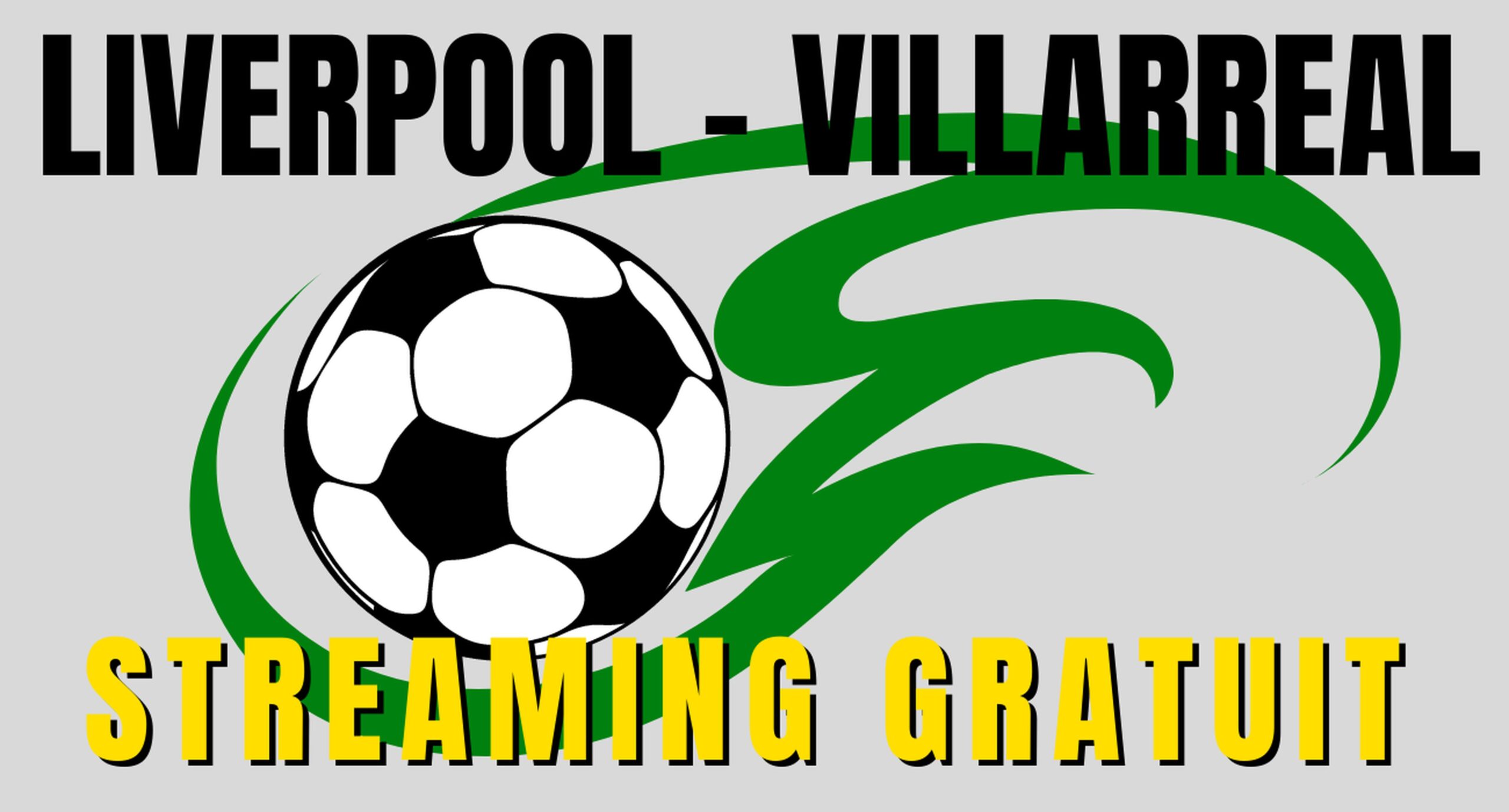 Liverpool Villarreal en Streaming gratuit sur une chaîne étrangère 3