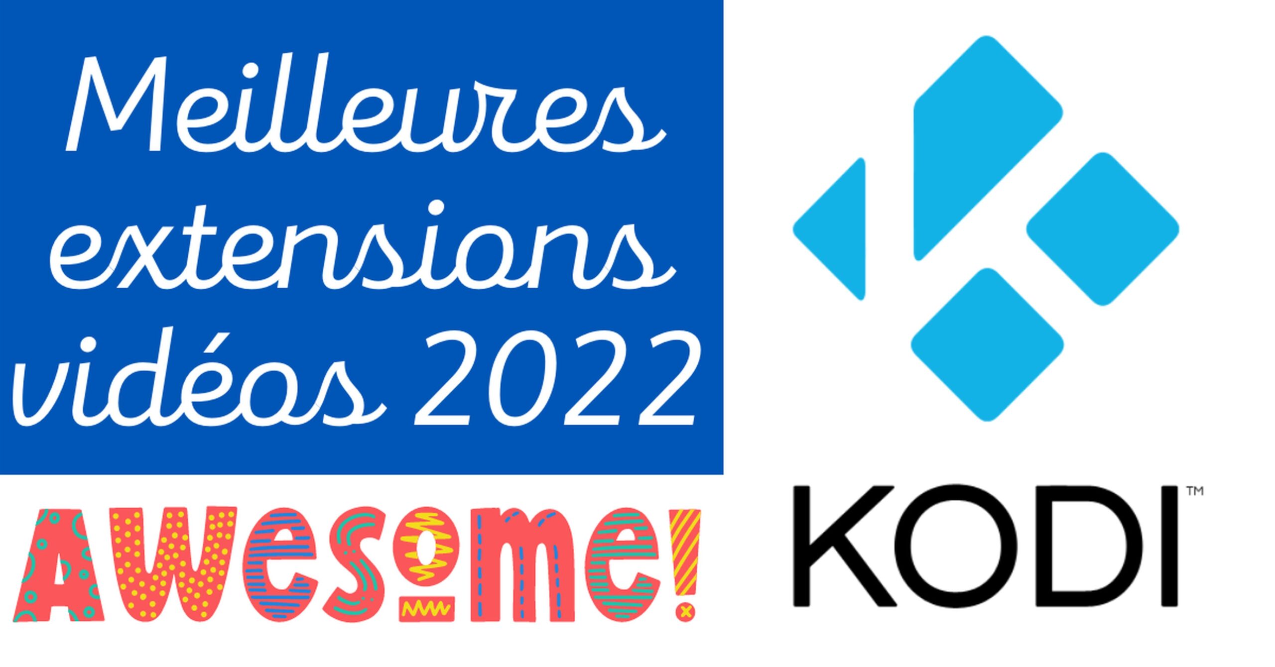 Meilleures extensions KODI à télécharger en 2022