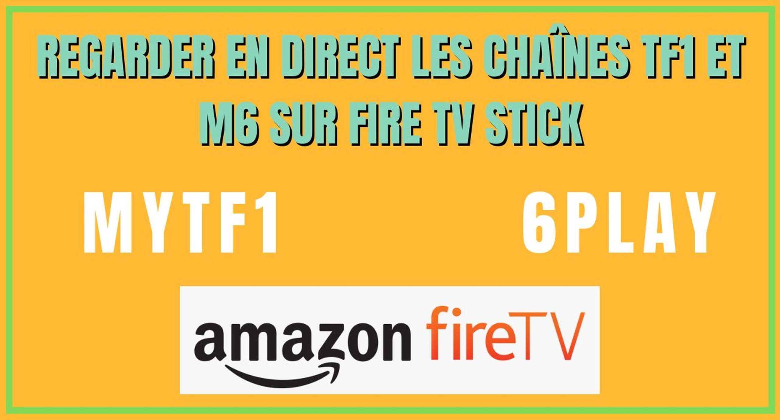 TNT (MyTF1 – France TV – 6play) sur Fire TV Stick d’ Amazon