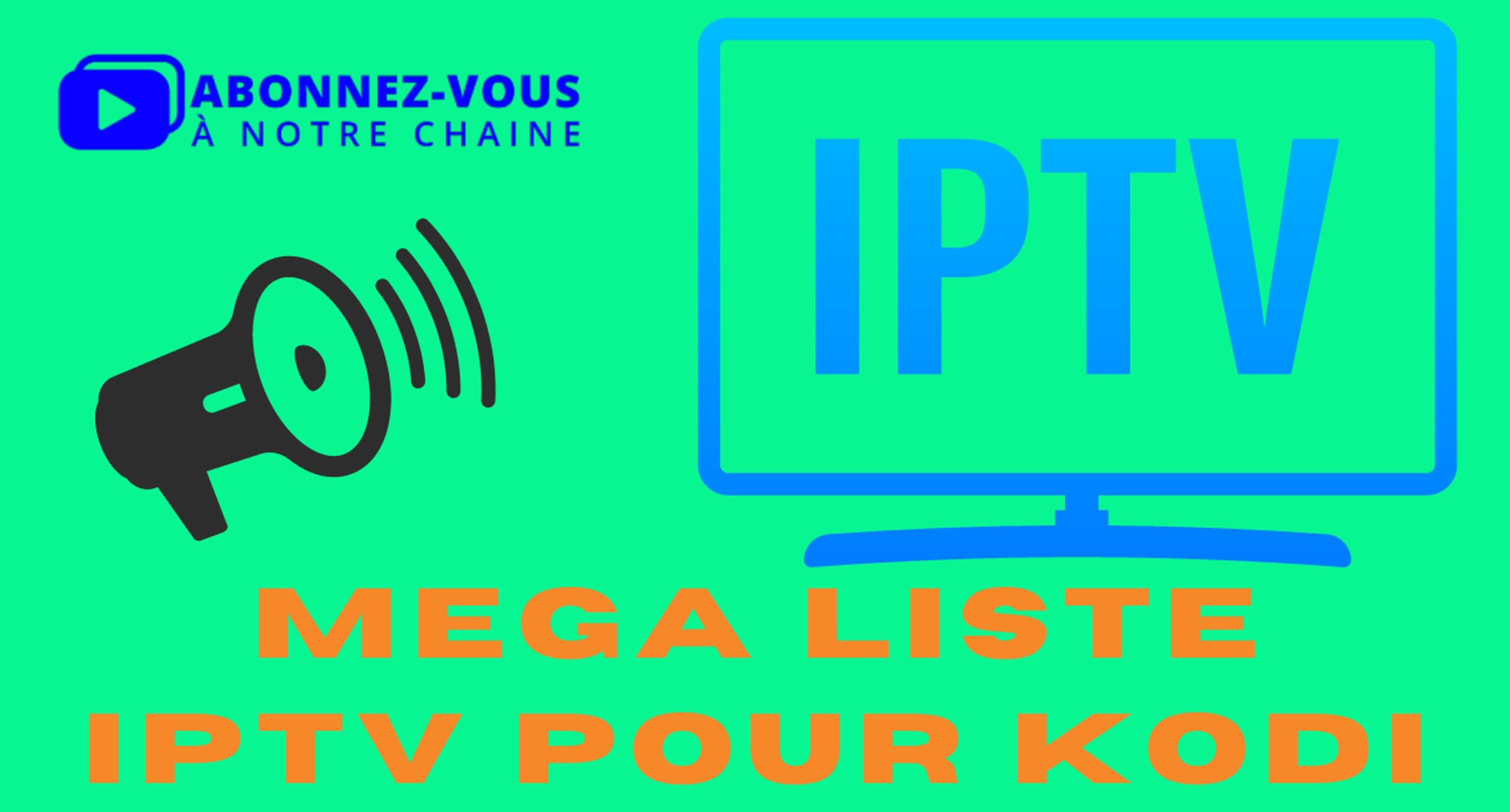 MEGA IPTV sur KODI - Des milliers de Chaînes TV gratuites 7