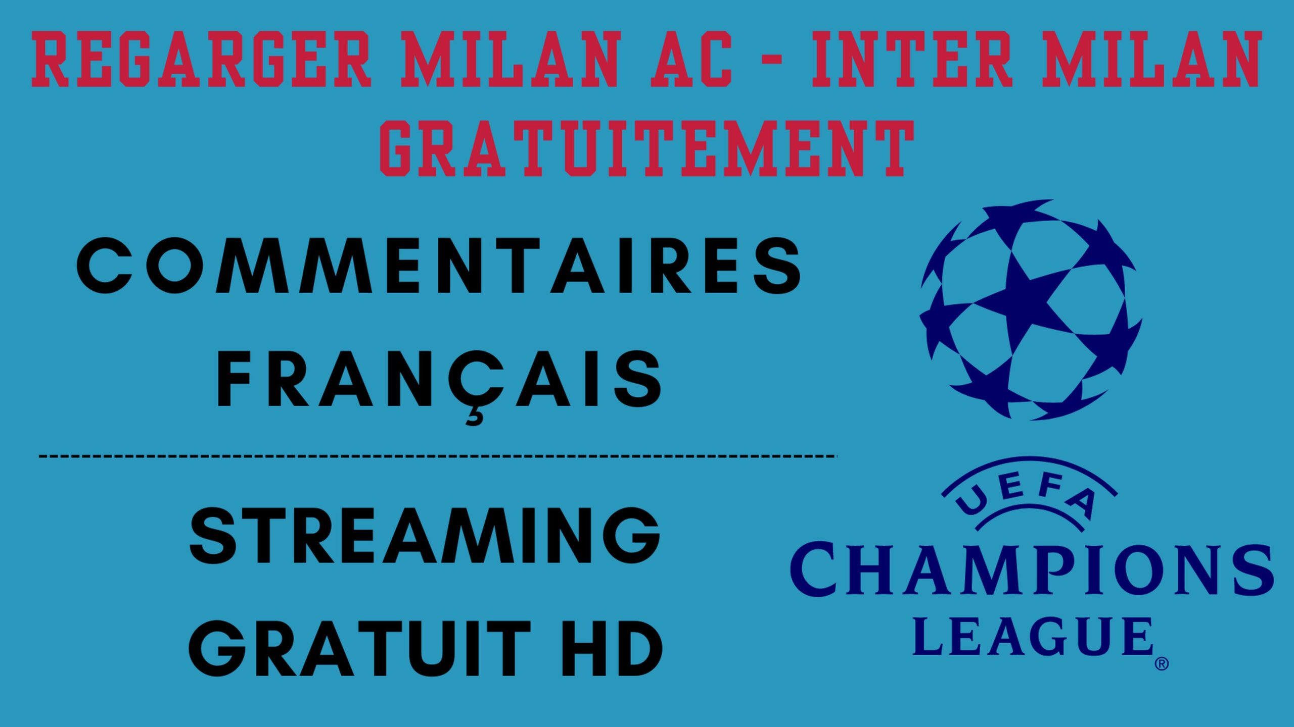 Comment Regarder Milan AC – Inter Milan en Direct Gratuitement ?
