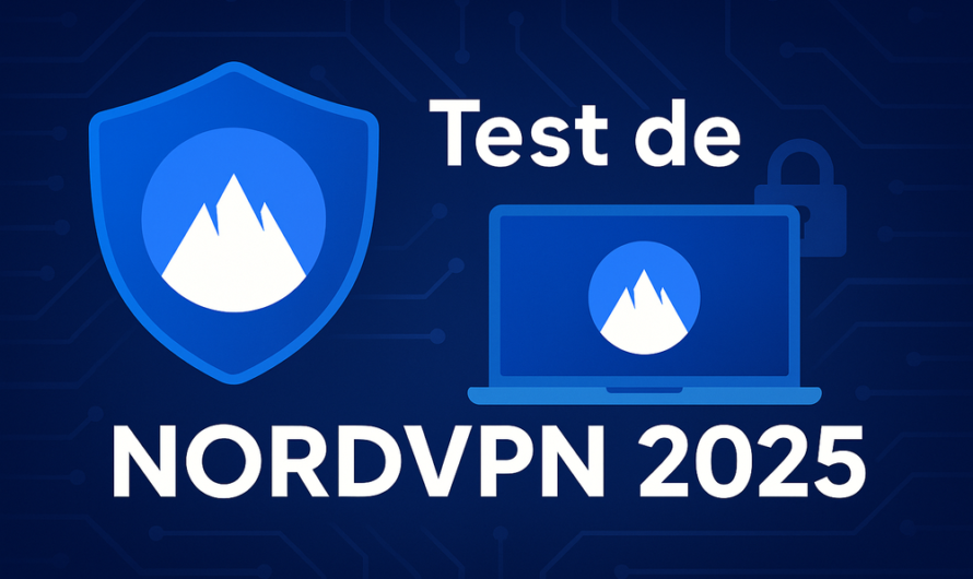 NordVPN : le VPN premium ultra-performant – Test 2025